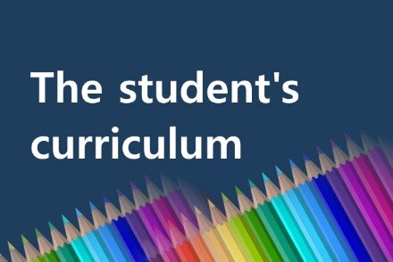 The student's curriculum